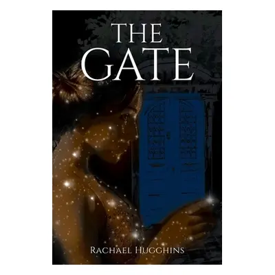 "The Gate" - "" ("Hugghins Rachael")