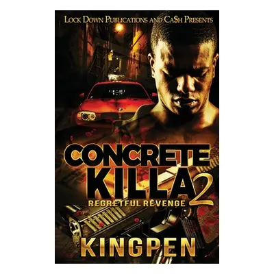 "Concrete Killa 2" - "" ("Kingpen")