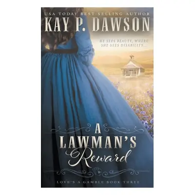 "A Lawman's Reward: A Historical Christian Romance" - "" ("Dawson Kay P.")