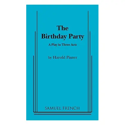 "The Birthday Party: A Play in Three Acts" - "" ("Goldberg Andy")