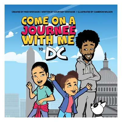 "Come on a Journee with me to DC" - "" ("Whitaker Fred")