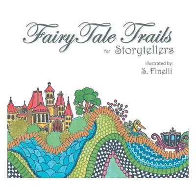 "Fairy Tale Trails" - "" ("Finelli S.")