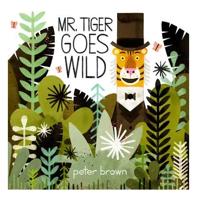 "Mr. Tiger Goes Wild" - "" ("Brown Peter")