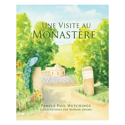 "Une Visite au Monastre" - "" ("Hutchings Pamela Paul")