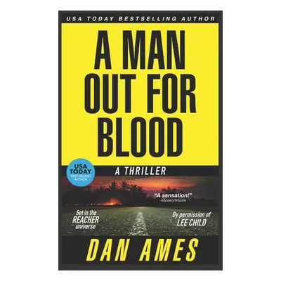 "A Man Out For Blood" - "" ("Ames Dan")