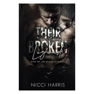 "Their Broken Legend" - "" ("Harris Nicci C.")