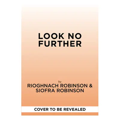 "Look No Further" - "" ("Robinson Rioghnach")