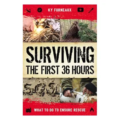 "Surviving the First 36 Hours: What to Do to Ensure Rescue" - "" ("Furneaux Ky")