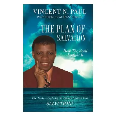 "The Plan of Salvation" - "" ("Paul Vincent N.")