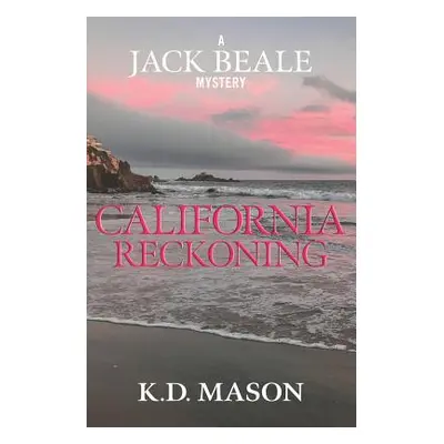 "California Reckoning" - "" ("Mason Kd")