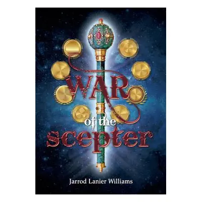 "War of the Scepter" - "" ("Williams Jarrod Lanier")