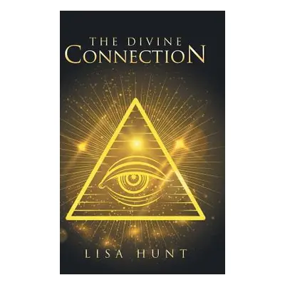 "The Divine Connection" - "" ("Hunt Lisa")