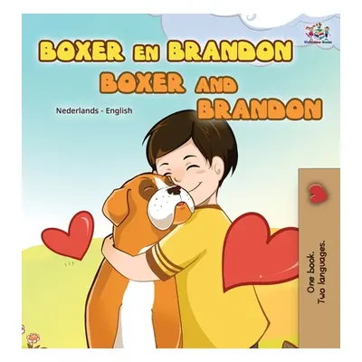 "Boxer and Brandon (Dutch English Bilingual Book for Kids)" - "" ("Nusinsky Inna")