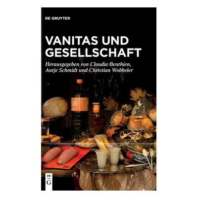 "Vanitas Und Gesellschaft" - "" ("Benthien Claudia")