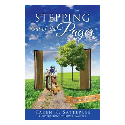 "Stepping Out of the Pages" - "" ("Satterlee Karen K.")