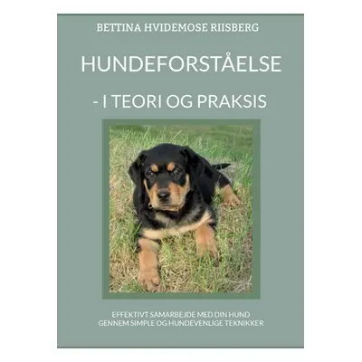 "Hundeforstelse: - I teori og praksis" - "" ("Hvidemose Bettina")