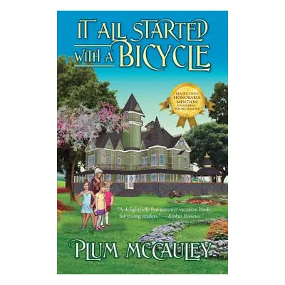 "It All Started with a Bicycle" - "" ("McCauley Plum")