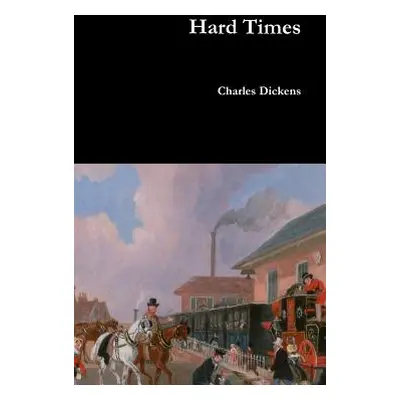 "Hard Times" - "" ("Dickens Charles")