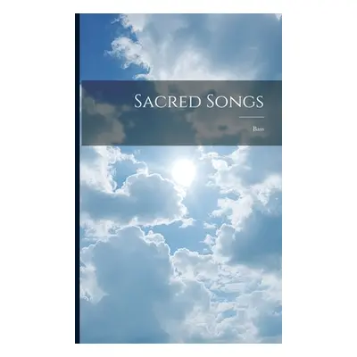 "Sacred Songs: Bass" - "" ("Anonymous")