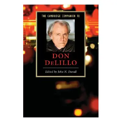 "The Cambridge Companion to Don Delillo" - "" ("Duvall John N.")