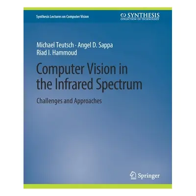 "Computer Vision in the Infrared Spectrum: Challenges and Approaches" - "" ("Teutsch Michael")