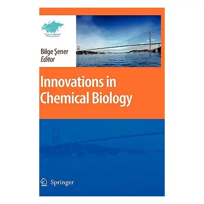 "Innovations in Chemical Biology" - "" ("Sener Bilge")