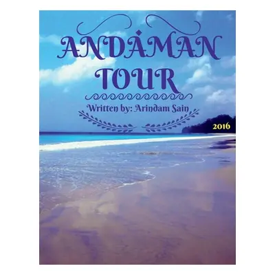 "Andaman Tour" - "" ("Sain Arindam")