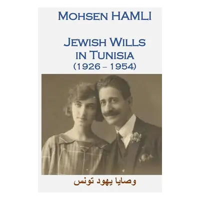 "Jewish Wills in Tunisia