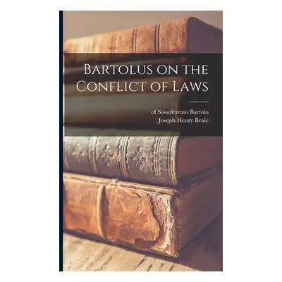 "Bartolus on the Conflict of Laws" - "" ("Bartolo Of Sassoferrato 1313-1357")