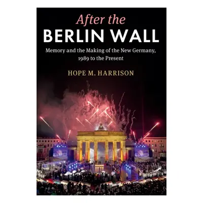 "After the Berlin Wall" - "" ("Harrison Hope M.")