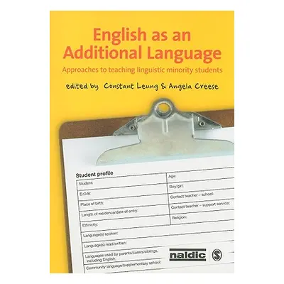 "English as an Additional Language: Approaches to Teaching Linguistic Minority Students" - "" ("