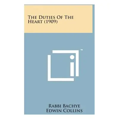 "The Duties of the Heart (1909)" - "" ("Bachye Rabbi")