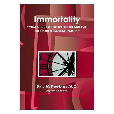 "Immortality" - "" ("Peebles J. M.")