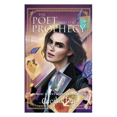 "The Poet and the Prophecy: Magic University Book Four" - "" ("Tan Cecilia")