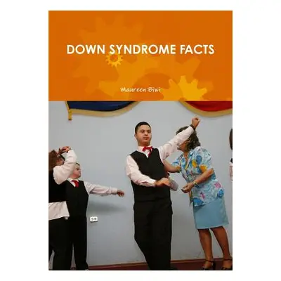 "Down Syndrome Facts" - "" ("Biwi Maureen")