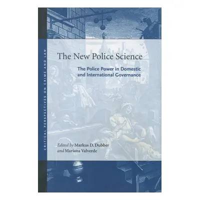 "The New Police Science: The Police Power in Domestic and International Governance" - "" ("Dubbe