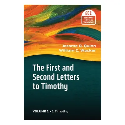 "The First and Second Letters to Timothy Vol 1" - "" ("Quinn Jerome D.")