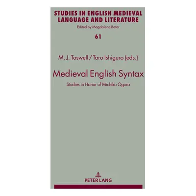 "Medieval English Syntax: Studies in Honor of Michiko Ogura" - "" ("Bator Magdalena")