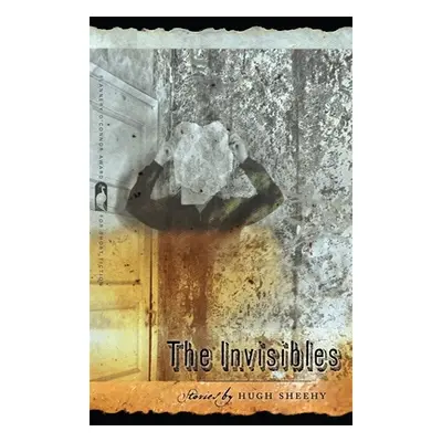 "The Invisibles: Stories" - "" ("Sheehy Hugh")