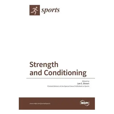 "Strength and Conditioning" - "" ("Brown Lee E.")