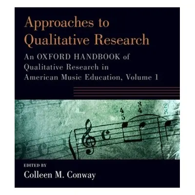 "Approaches to Qualitative Research: An Oxford Handbook of Qualitative Research in American Musi