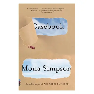 "Casebook: Casebook: A Novel" - "" ("Simpson Mona")