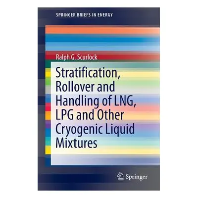 "Stratification, Rollover and Handling of Lng, Lpg and Other Cryogenic Liquid Mixtures" - "" ("S