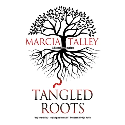 "Tangled Roots" - "" ("Talley Marcia")