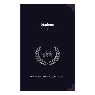 "Markers: 4" - "" ("Association for Gravestone Studies")