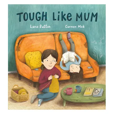 "Tough Like Mum" - "" ("Button Lana")