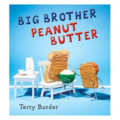 "Big Brother Peanut Butter" - "" ("Border Terry")