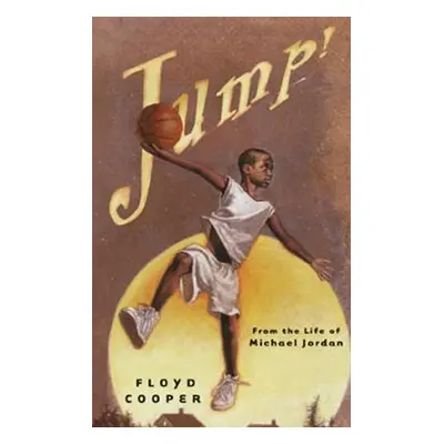 "Jump!: From the Life of Michael Jordan" - "" ("Cooper Floyd")