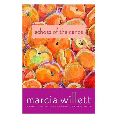 "Echoes of the Dance" - "" ("Willett Marcia")