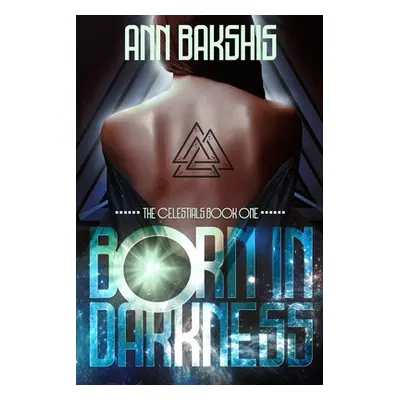 "Born In Darkness" - "" ("Bakshis Ann")